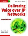Delivering Voice over IP Networks 2nd Edition