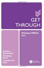 Get Through Primary FRCA SBAs