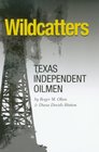 Wildcatters Texas Independent Oilmen
