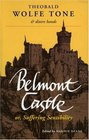 Belmont Castle or Suffering Sensibility
