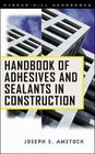 Handbook of Adhesives and Sealants in Construction