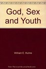 God Sex and Youth