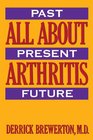 All About Arthritis Past Present Future