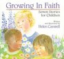 Growing in Faith: Seven Stories for Children