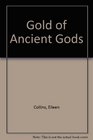 Gold of Ancient Gods