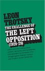 The Challenge of the Left Opposition 1928 to 1929