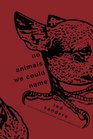 No Animals We Could Name