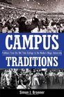 Campus Traditions Folklore from the OldTime College to the Modern MegaUniversity