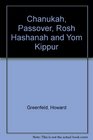Chanukah Passover Rosh Hashanah and Yom Kippur