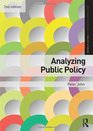 Analyzing Public Policy 2nd ed