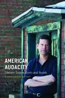 American Audacity Literary Essays North and South