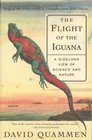 The Flight of the Iguana : A Sidelong View of Science and Nature