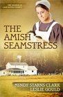The Amish Seamstress (Women of Lancaster County, Bk 4)