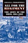 All for the Regiment The Army of the Ohio 18611862