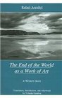 The End of the World As a Work of Art A Western Story