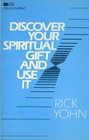 Discover Your Spiritual Gift and Use It