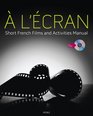 a l'ecran Short French Films and Activities