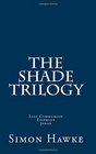 The Shade Trilogy