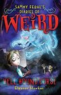 Sammy Feral's Diaries of Weird Hell Hound Curse