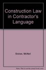 Construction Law in Contractor's Language