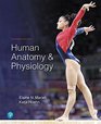 Human Anatomy  Physiology Plus Mastering AP with Pearson eText  Access Card Package
