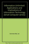 Information Unlimited Applications and Implications of Information Technology