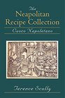 The Neapolitan Recipe Collection Cuoco Napoletano