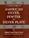 A Directory of American Silver Pewter and Silver Plate