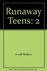 Runaway Teens 2