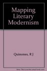 Mapping Literary Modernism Time and Development