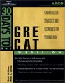 Arco 30 Days to the GRE CAT TeacherTested Strategies and Techniques for Scoring High