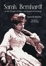 Sarah Bernhardt in the Theatre of Films and Sound Recordings