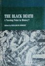 The Black Death: A Turning Point in History? (European Problem Studies)