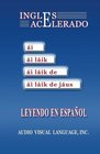Ingles Acelerado Aprenda Ingles Leyendo en Espanol