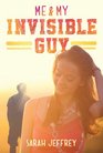 Me  My Invisible Guy