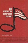 The American Composer Speaks