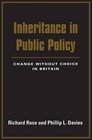 Inheritance in Public Policy Change Without Choice in Britain