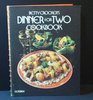 Betty Crocker's Dinner for Two Cookbook