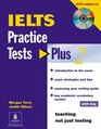 IELTS Practice Tests Plus 2 with Key for Pack