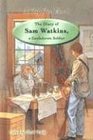 The Diary of Sam Watkins a Confederate Soldier