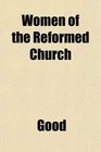 Women of the Reformed Church