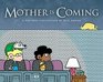 Mother Is Coming A FoxTrot Collection by Bill Amend