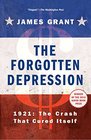 The Forgotten Depression 1921 The Crash That Cured Itself