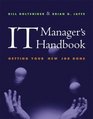 IT Manager's Handbook Getting Your New Job Done