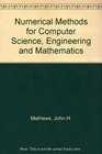 Numerical methods for computer science engineering and mathematics
