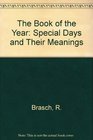 The Book of the Year Special Days and Their Meanings