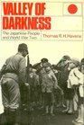 Valley of Darkness The Japanese People and World War Two