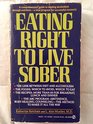 Eating Right to Live Sober