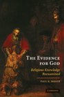 The Evidence for God Religious Knowledge Reexamined