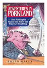 Adventures in Porkland  How Washington Wastes Your Money and Why They Won't Stop